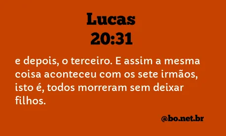 Lucas 20:31 NTLH