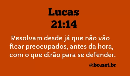 Lucas 21:14 NTLH