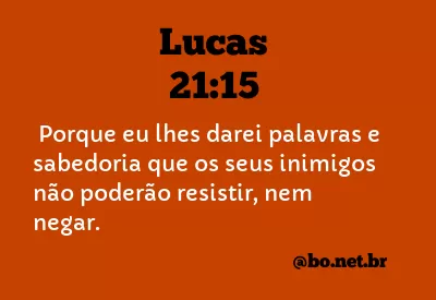 Lucas 21:15 NTLH