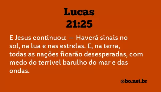 Lucas 21:25 NTLH