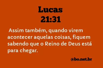 Lucas 21:31 NTLH