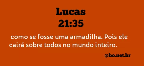 Lucas 21:35 NTLH