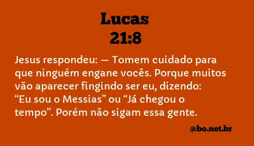 Lucas 21:8 NTLH