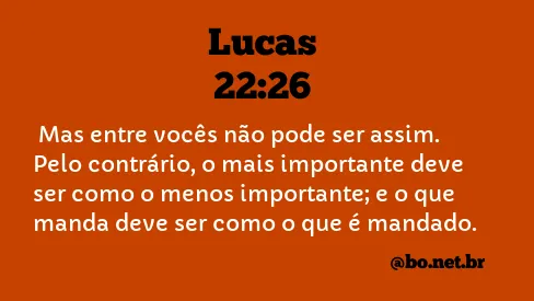 Lucas 22:26 NTLH