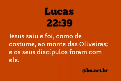 Lucas 22:39 NTLH