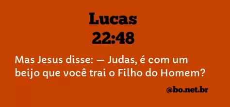 Lucas 22:48 NTLH