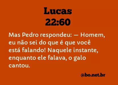 Lucas 22:60 NTLH