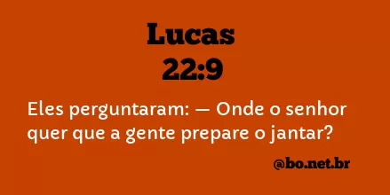 Lucas 22:9 NTLH