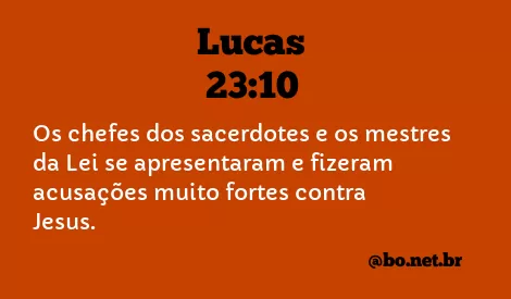 Lucas 23:10 NTLH