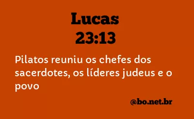 Lucas 23:13 NTLH
