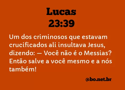 Lucas 23:39 NTLH