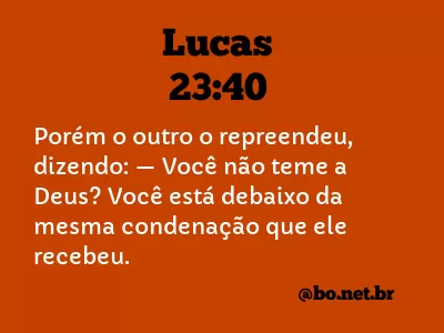 Lucas 23:40 NTLH