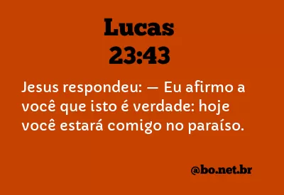 Lucas 23:43 NTLH