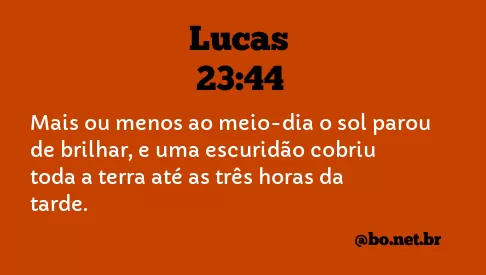 Lucas 23:44 NTLH