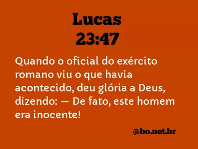 Lucas 23:47 NTLH