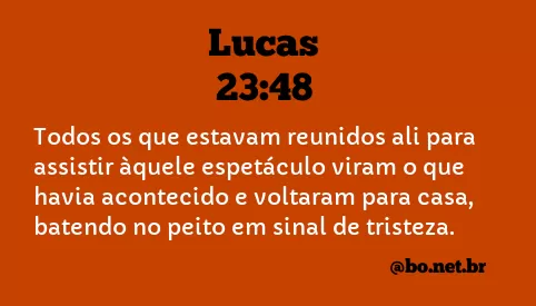 Lucas 23:48 NTLH