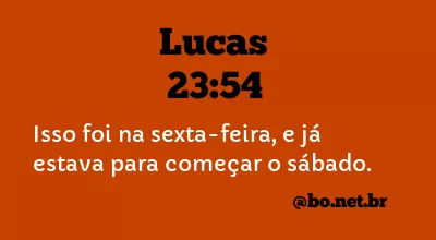 Lucas 23:54 NTLH