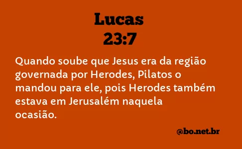 Lucas 23:7 NTLH
