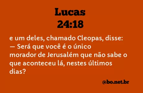 Lucas 24:18 NTLH