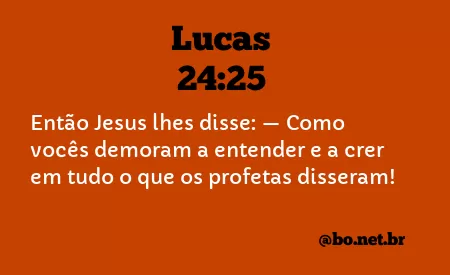 Lucas 24:25 NTLH