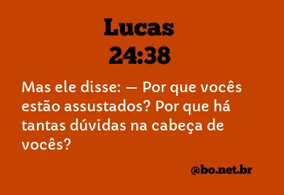 Lucas 24:38 NTLH