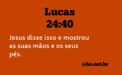 Lucas 24:40 NTLH