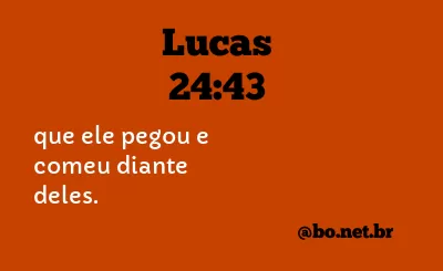 Lucas 24:43 NTLH