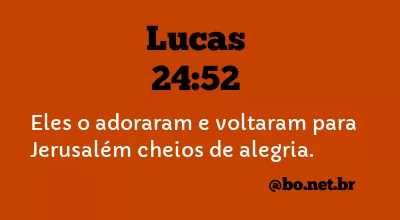 Lucas 24:52 NTLH