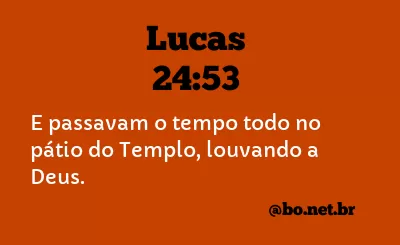 Lucas 24:53 NTLH