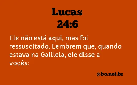 Lucas 24:6 NTLH