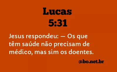 Lucas 5:31 NTLH