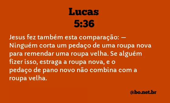 Lucas 5:36 NTLH