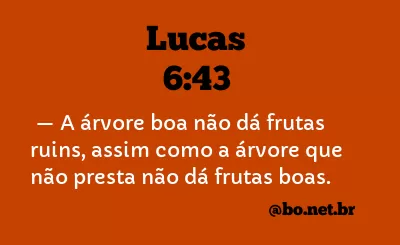 Lucas 6:43 NTLH