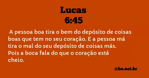 Lucas 6:45 NTLH