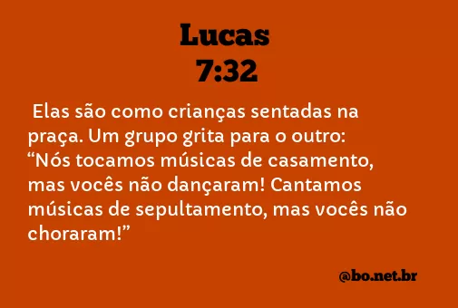 Lucas 7:32 NTLH