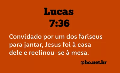 LUCAS 7:36 NVI NOVA VERSÃO INTERNACIONAL