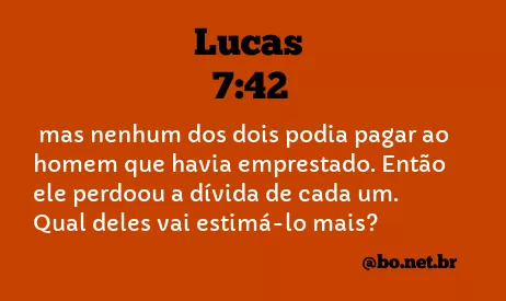 Lucas 7:42 NTLH