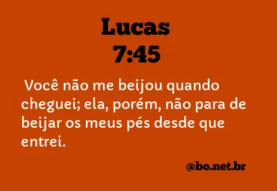 Lucas 7:45 NTLH