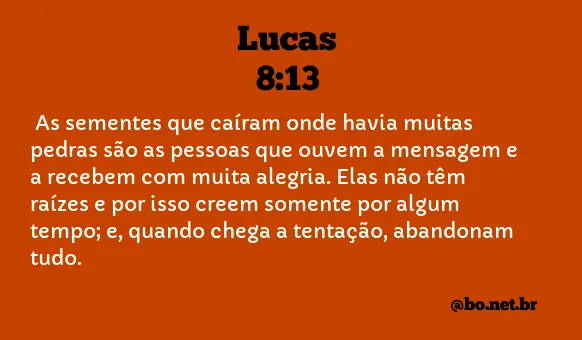 Lucas 8:13 NTLH