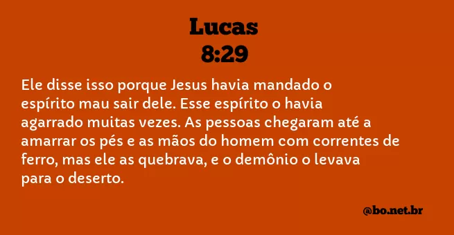 Lucas 8:29 NTLH