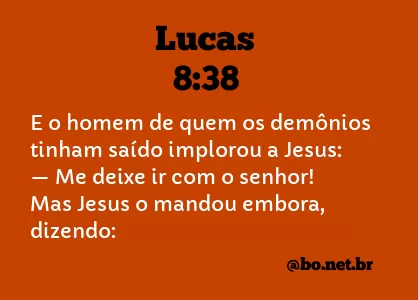 Lucas 8:38 NTLH