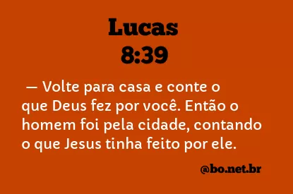 Lucas 8:39 NTLH