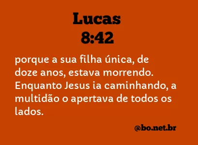 Lucas 8:42 NTLH