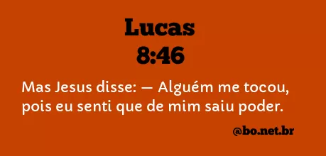 Lucas 8:46 NTLH
