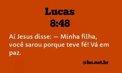 Lucas 8:48 NTLH