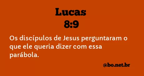 Lucas 8:9 NTLH