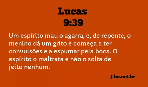 Lucas 9:39 NTLH