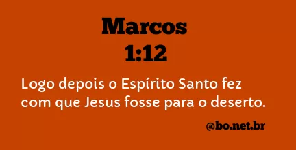 Marcos 1:12 NTLH