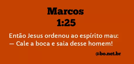 Marcos 1:25 NTLH