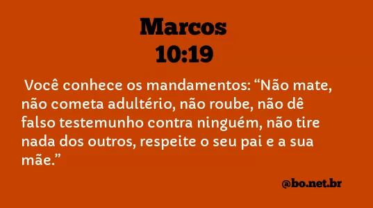 Marcos 10:19 NTLH